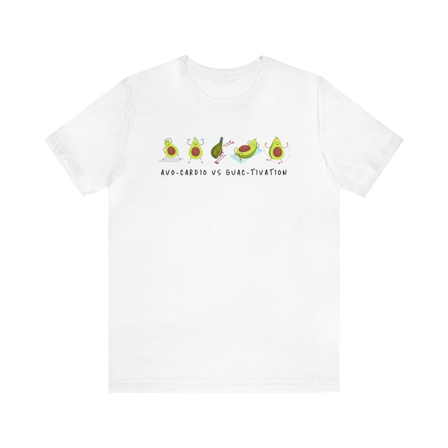 Avo-cardio vs Guac-tivation Tee Printify