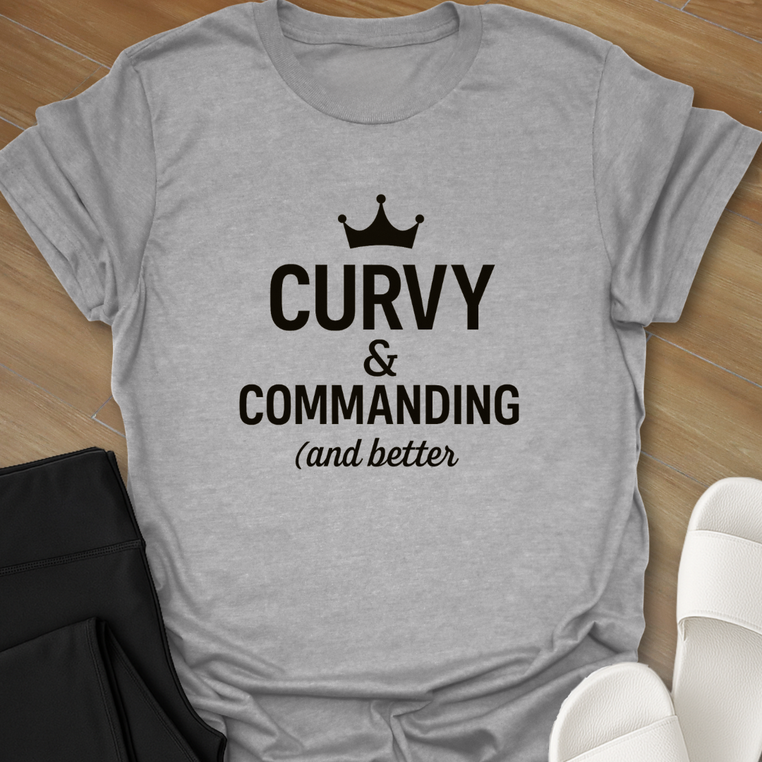 Curvy & Commanding T-Shirt