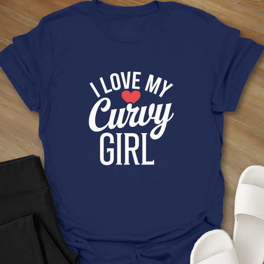 Love My Curvy Girl T-Shirt
