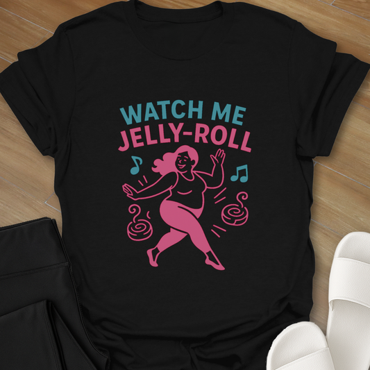 Watch Me Jelly Roll T-Shirt