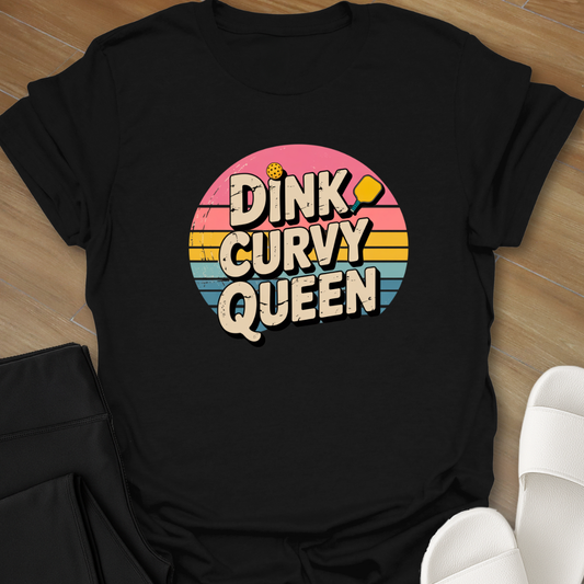 Pickleball: Dink Curvy Queen T-Shirt