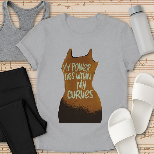 My Power My Curves T-Shirt