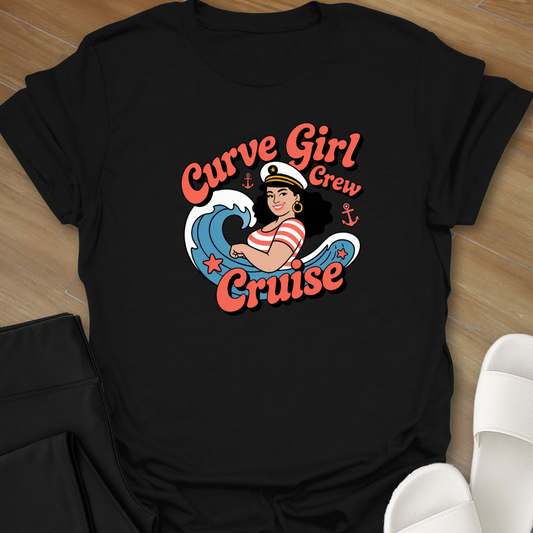 Curvy Girl Cruise Crew T-Shirt