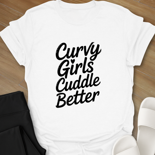 Cuddle Better T-Shirt