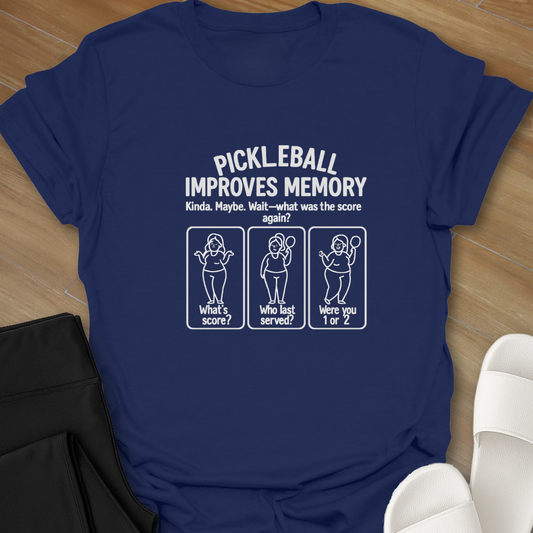 Pickleball: Improves Memory T-Shirt