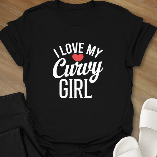 Love My Curvy Girl T-Shirt