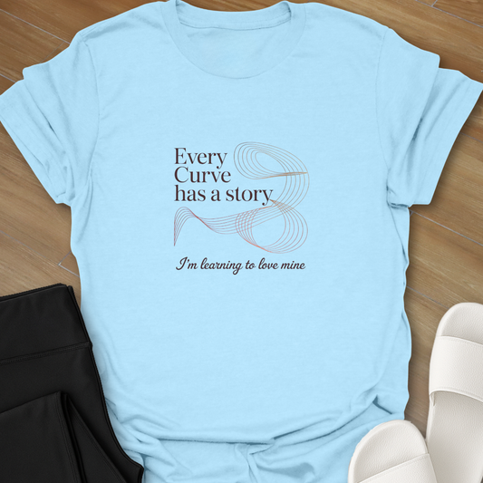 Every Curve Has a Story  T-Shirt