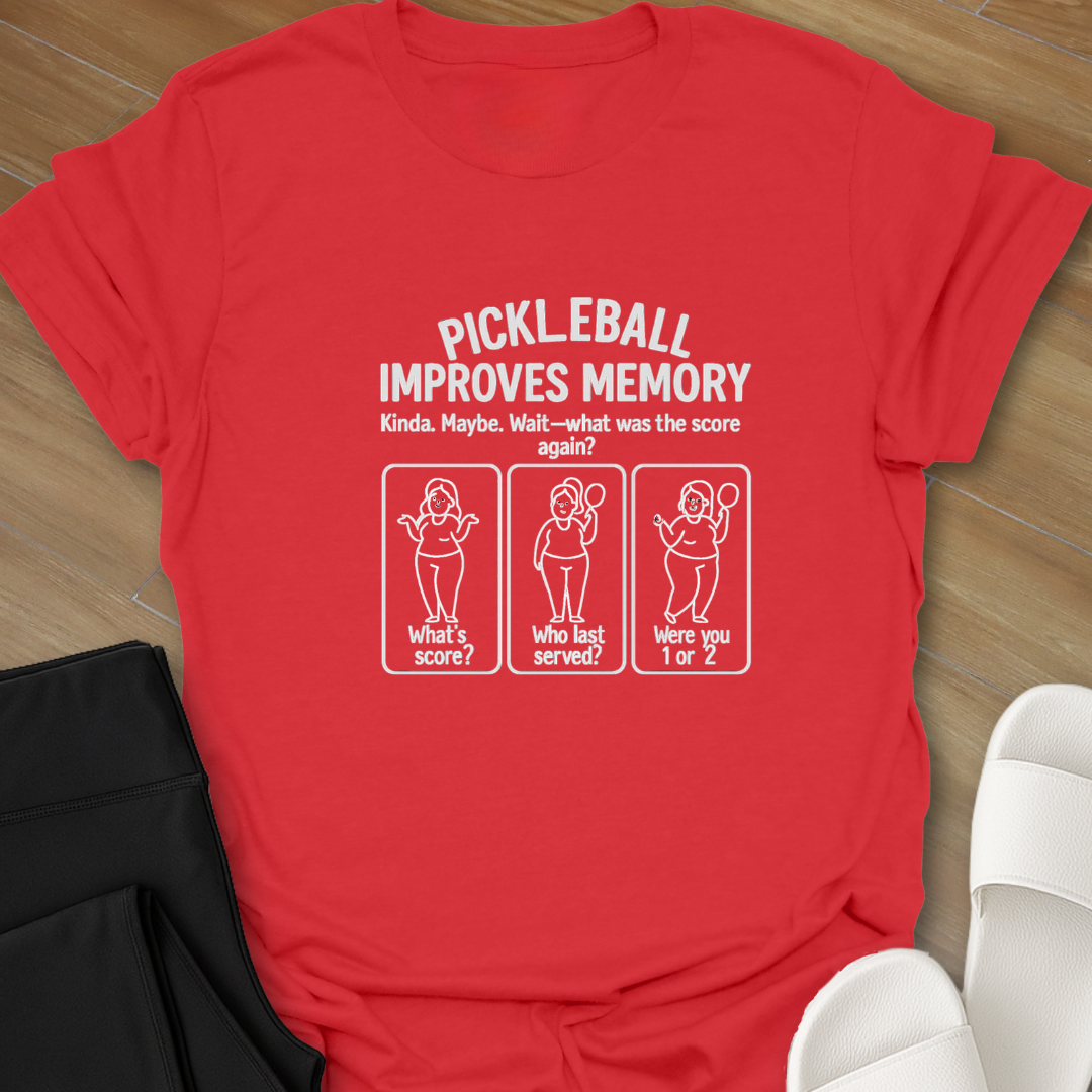 Pickleball: Improves Memory T-Shirt