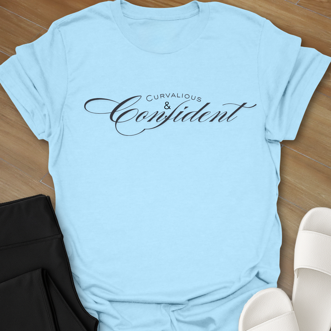 Curvalicious & Confident T-Shirt