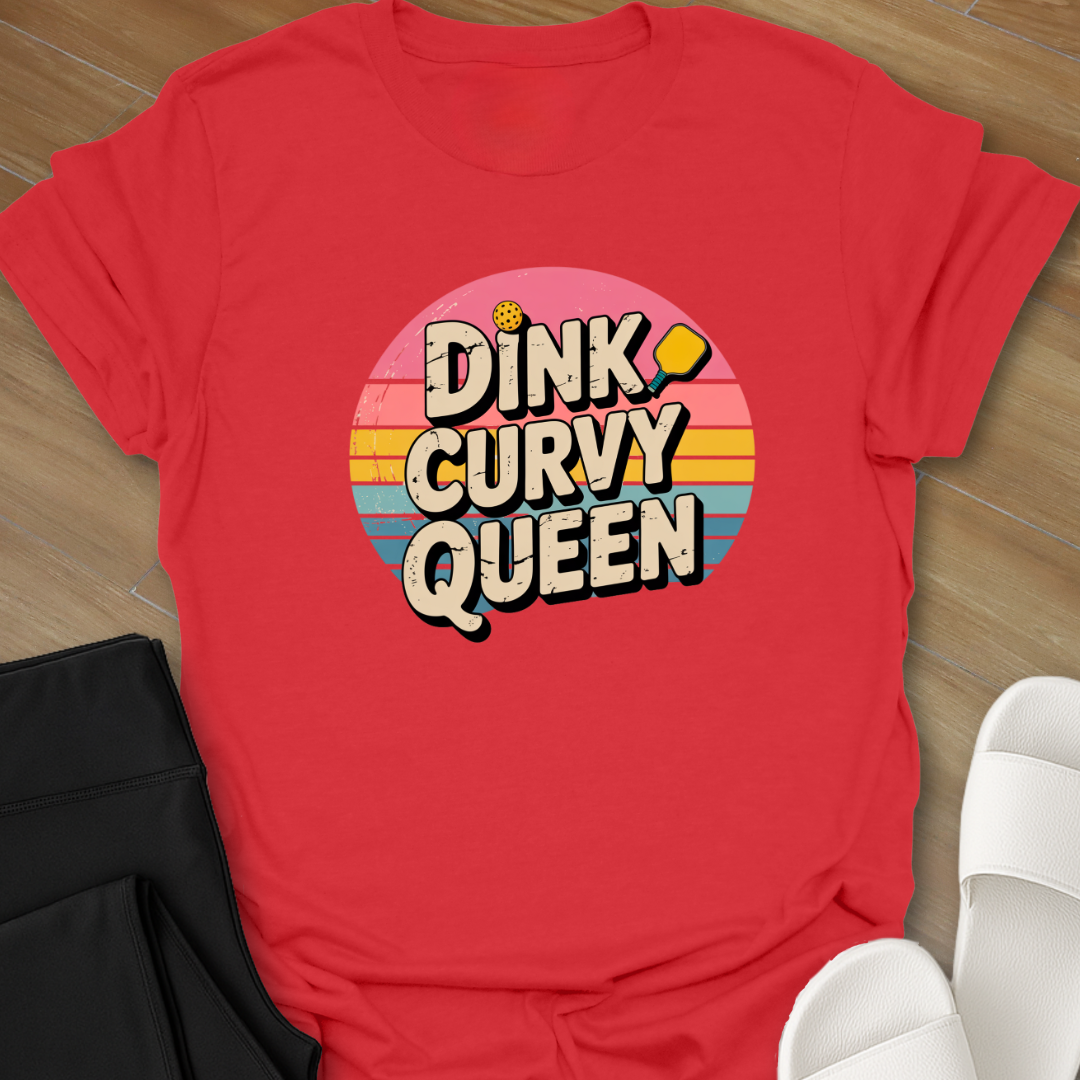 Pickleball: Dink Curvy Queen T-Shirt