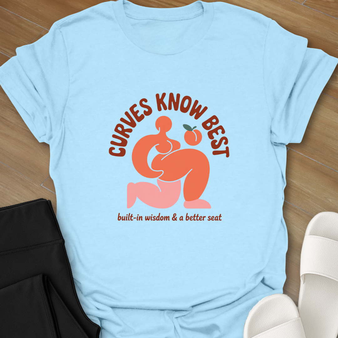 Curves Knows Best T-Shirt