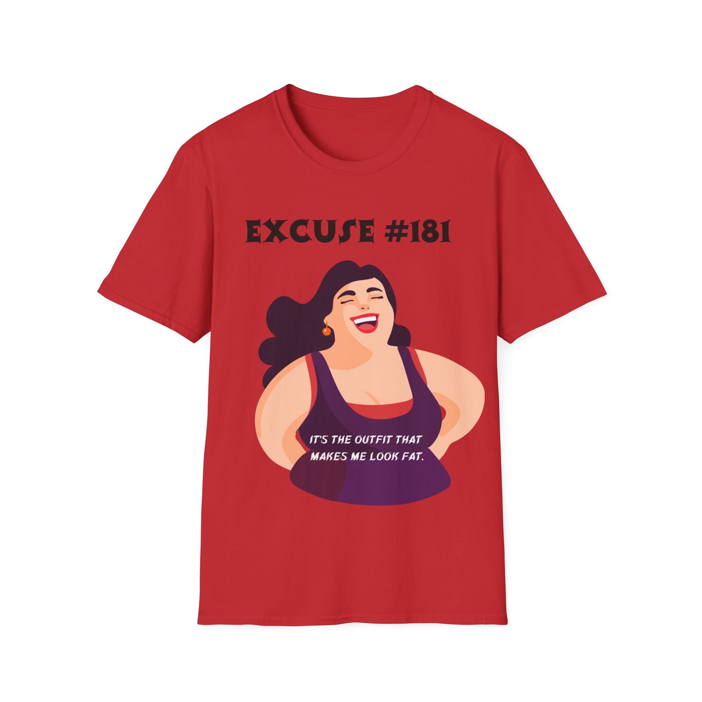 Excuse #181 It's The Outfit T-Shirt