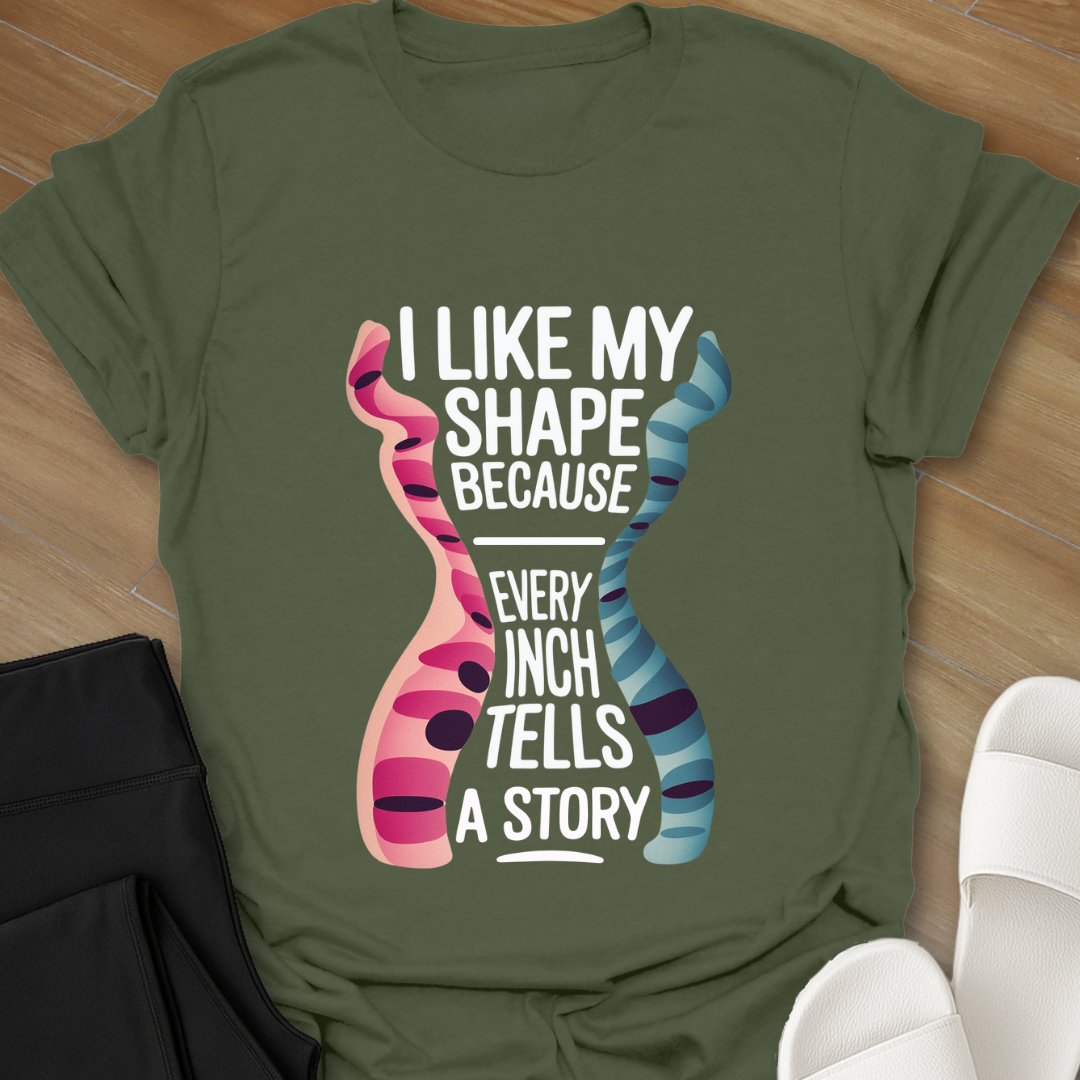 I Like My Shape T-Shirt