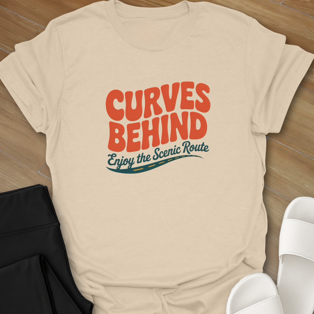 Curves Behind T-Shirt