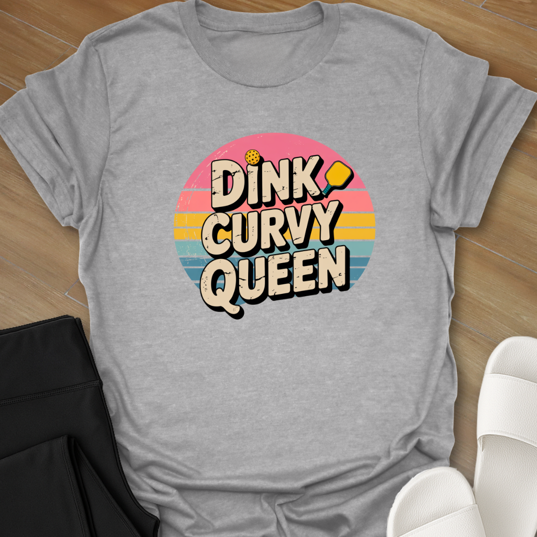 Pickleball: Dink Curvy Queen T-Shirt