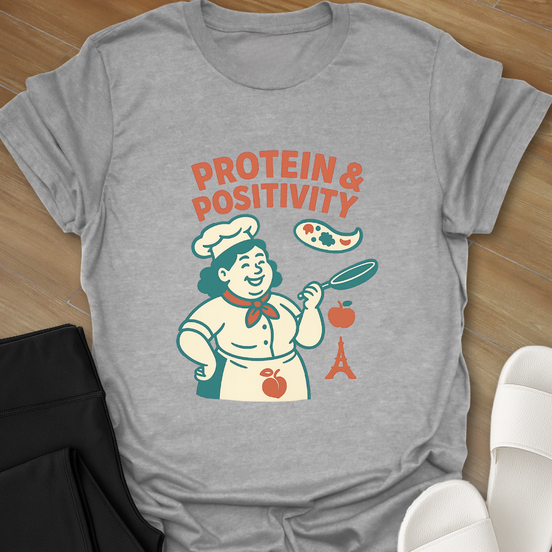 Protein & Positivity T-Shirt