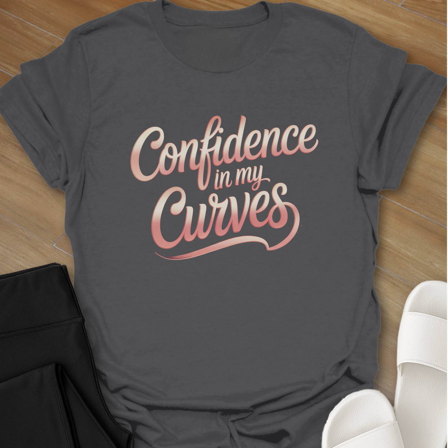 Confidence in my Curves T-Shirt