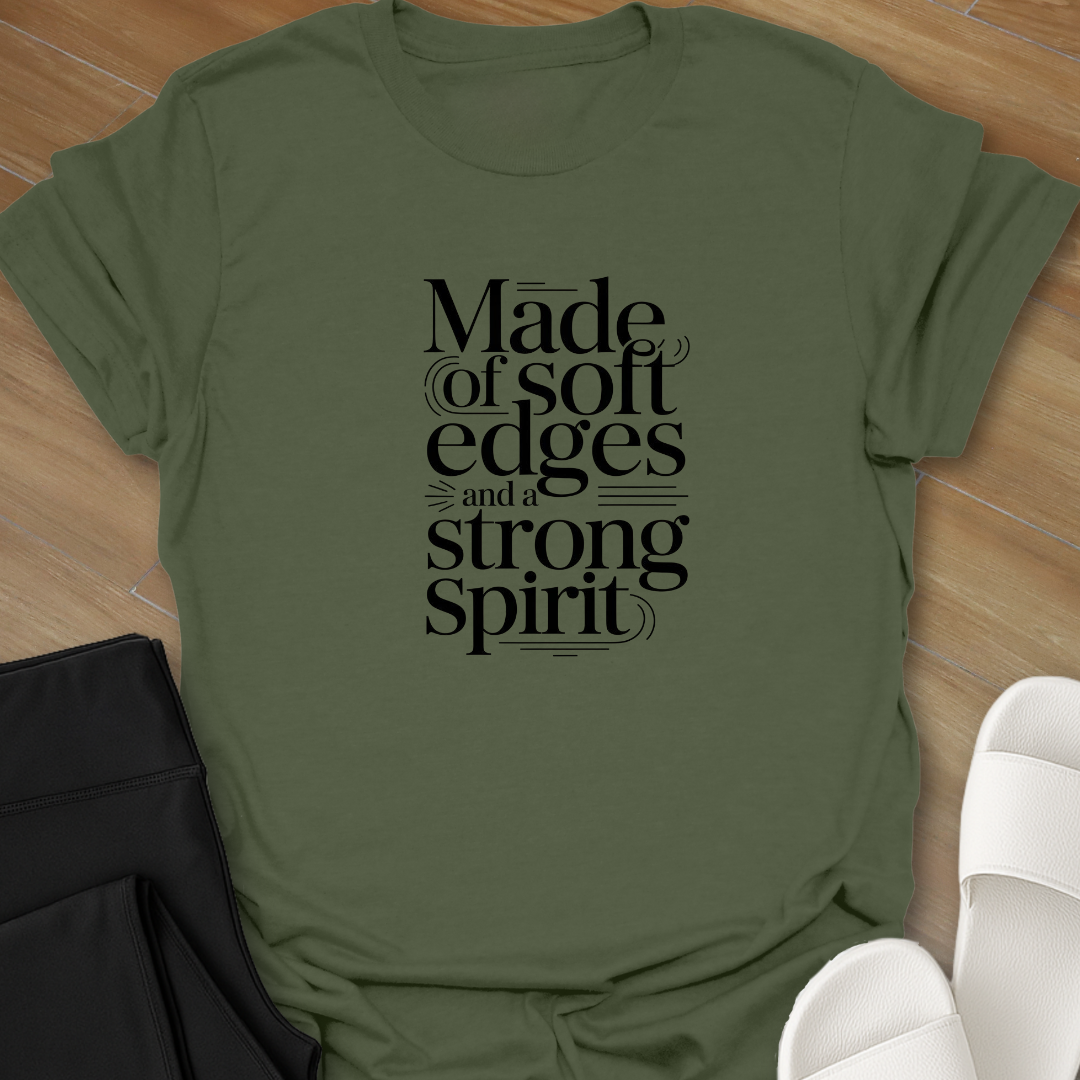 Soft Edges, Strong Spirit T-Shirt