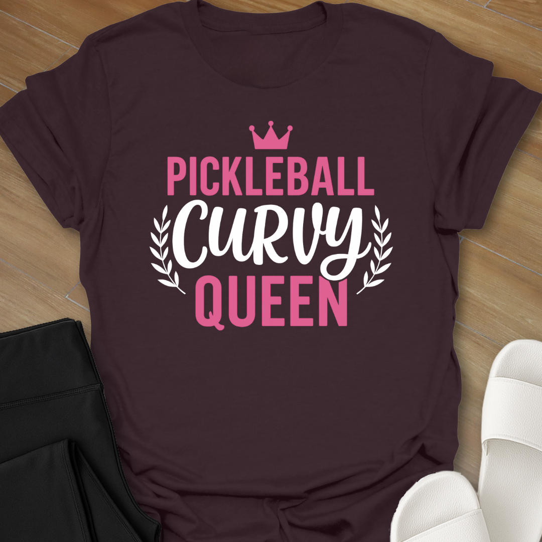 Pickleball: Curvy Queen T-Shirt