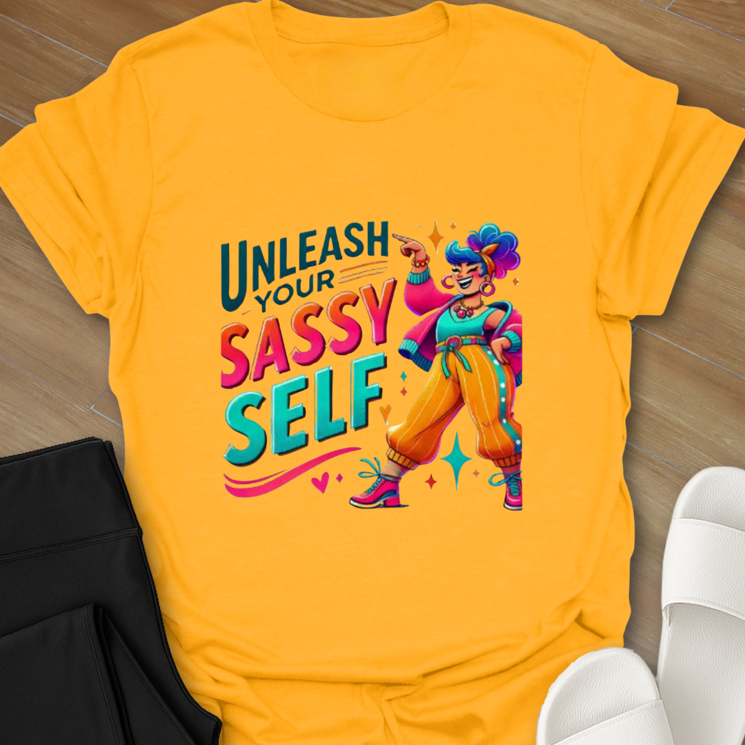 Sassy Self T-Shirt