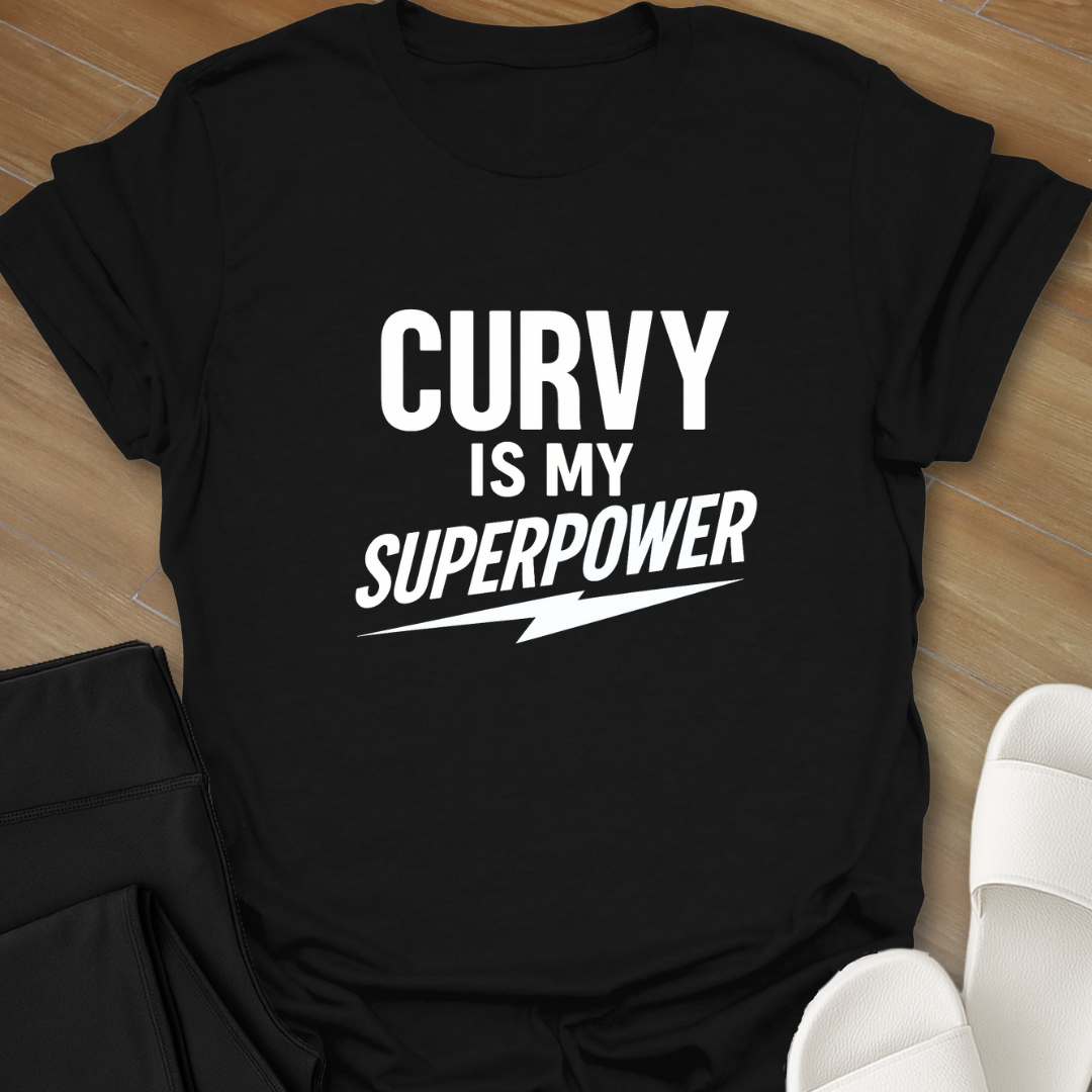 Curvy Is My Superpower T-Shirt