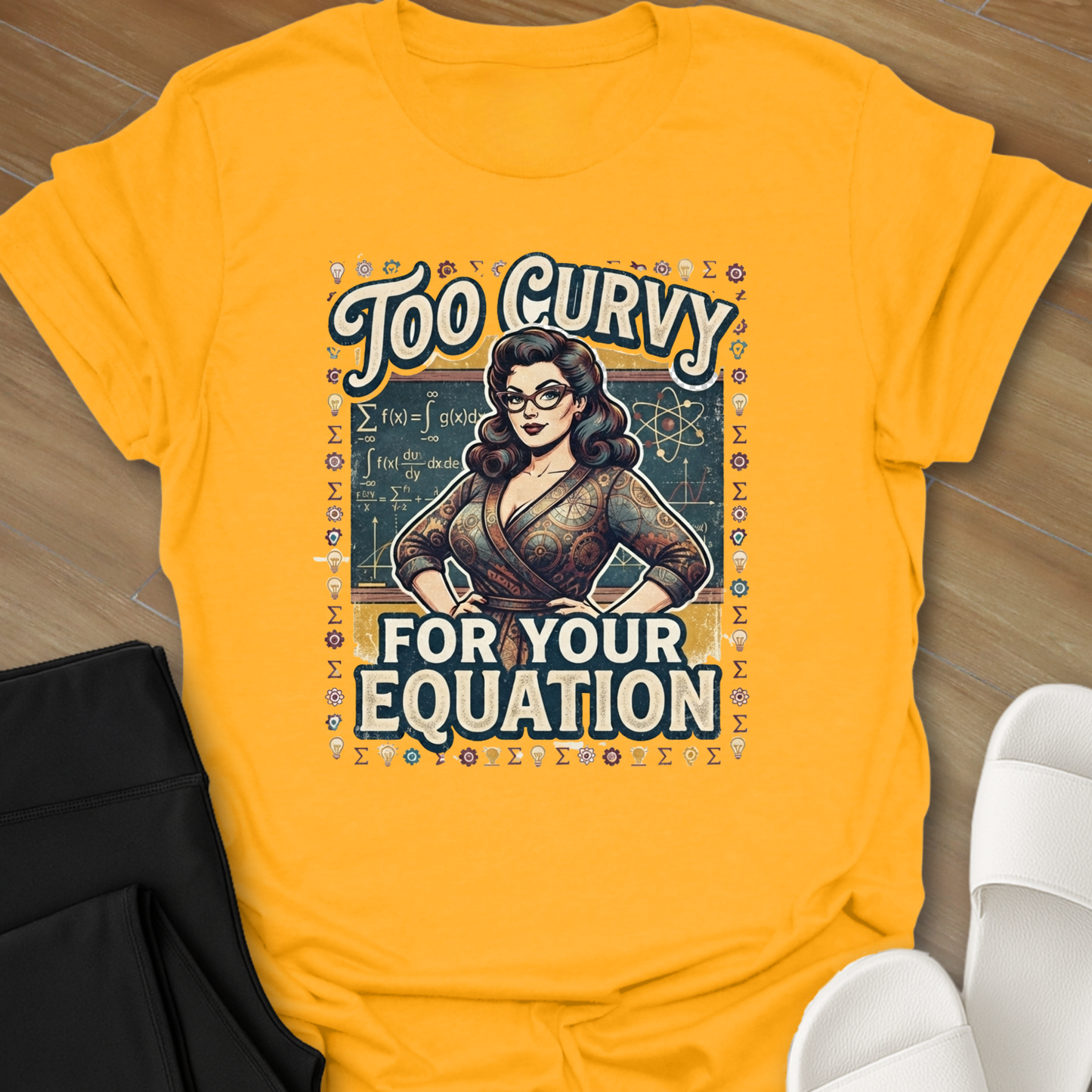 To Curvy For Your Equation T-Shirt