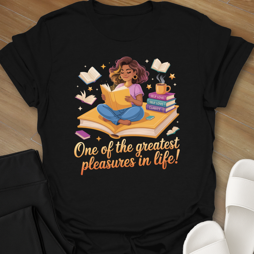 One of the Greatest Pleasures in Life! T-Shirt