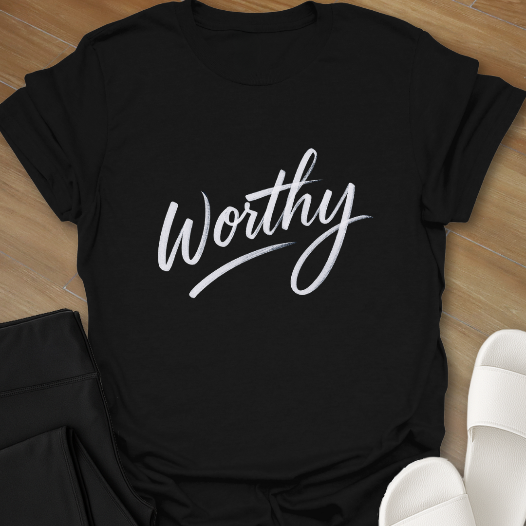 Worthy T-Shirt