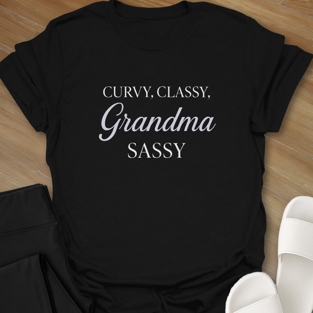 Curvy, Classy, Grandma Sassy T-Shirt