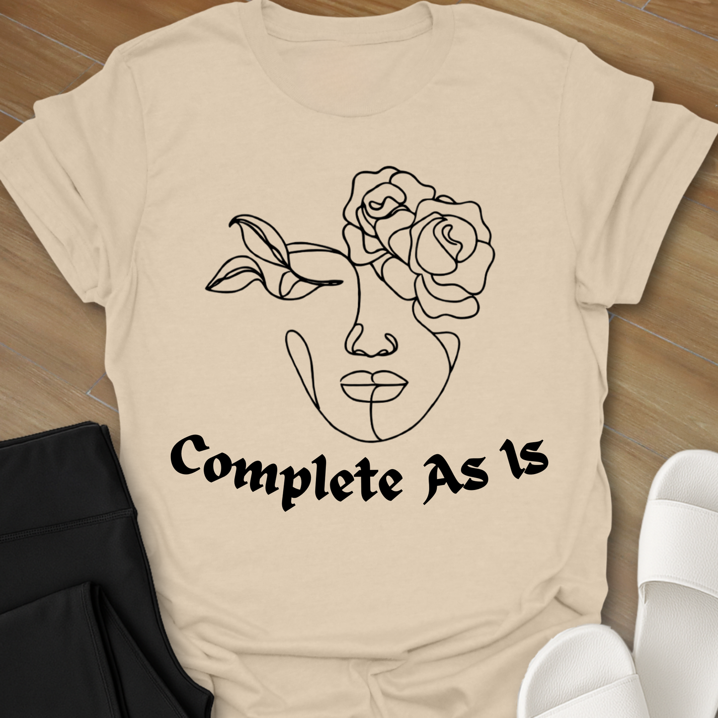 Complete As Is T-Shirt