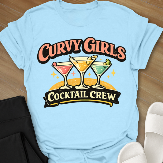 Curvy Girls Cocktail Crew T-Shirt
