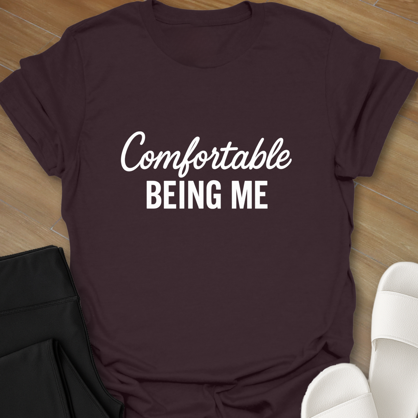 Comfortable BEING ME T-Shirt
