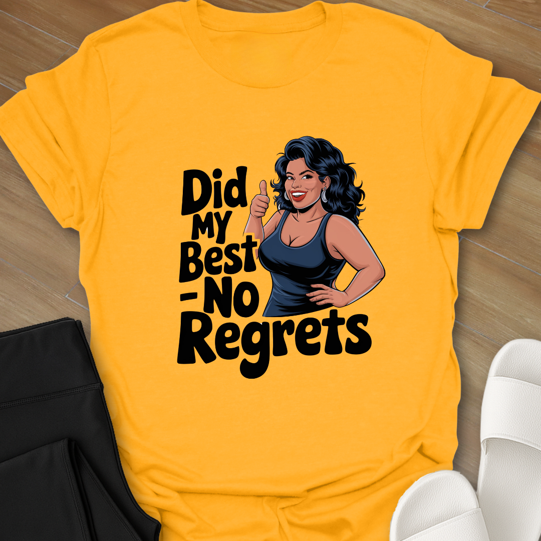 Did My Best T-Shirt