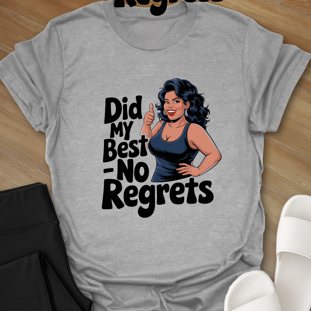 Did My Best T-Shirt