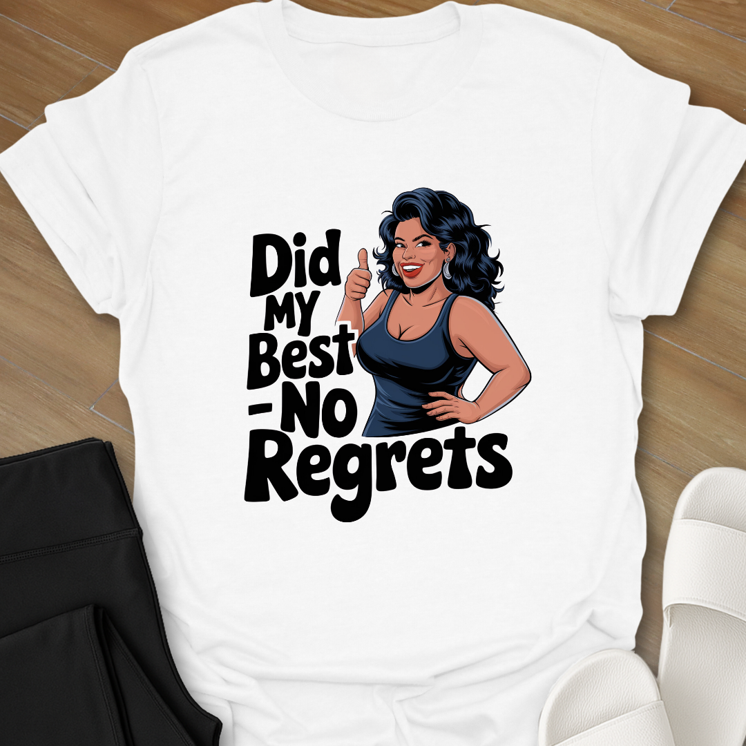 Did My Best T-Shirt