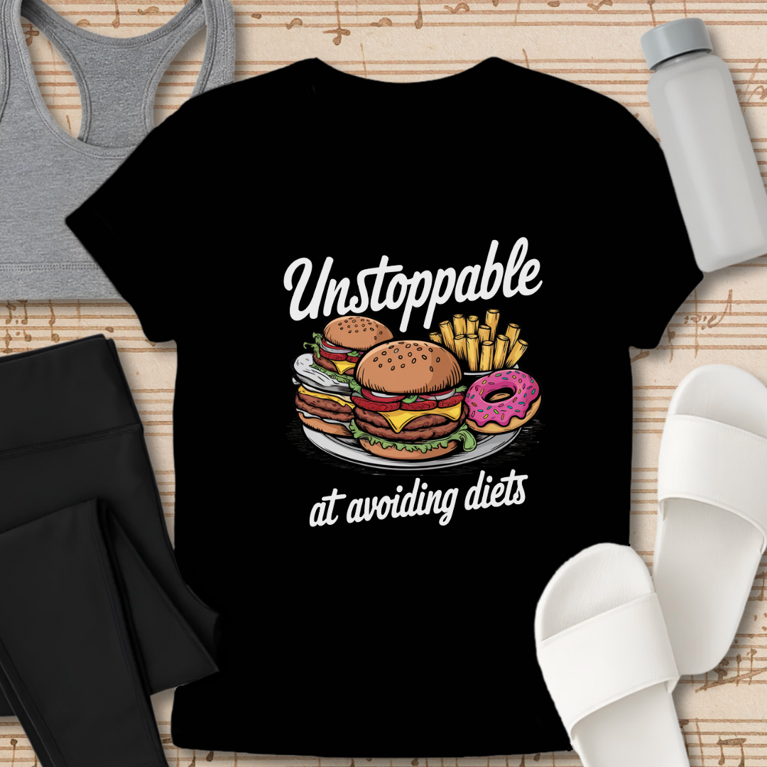 'Unstoppable' at avoiding diets. T-Shirt