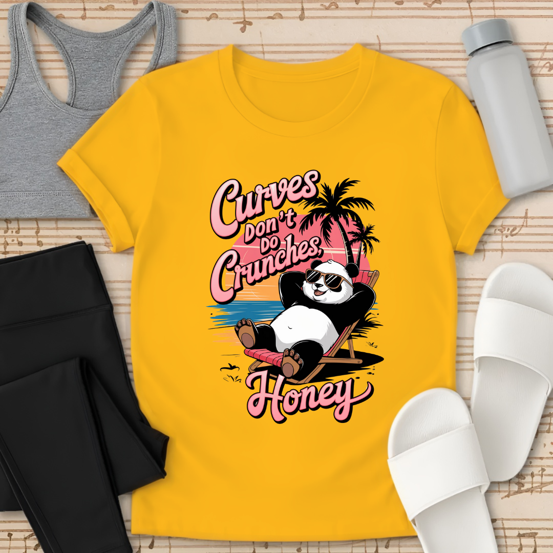 Curves Don't Do Crunches Honey T-Shirt