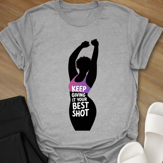 Giving Your Best Shot 1 T-Shirt