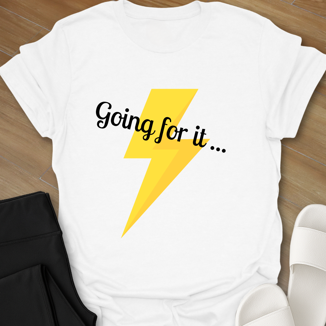 Going for it T-Shirt