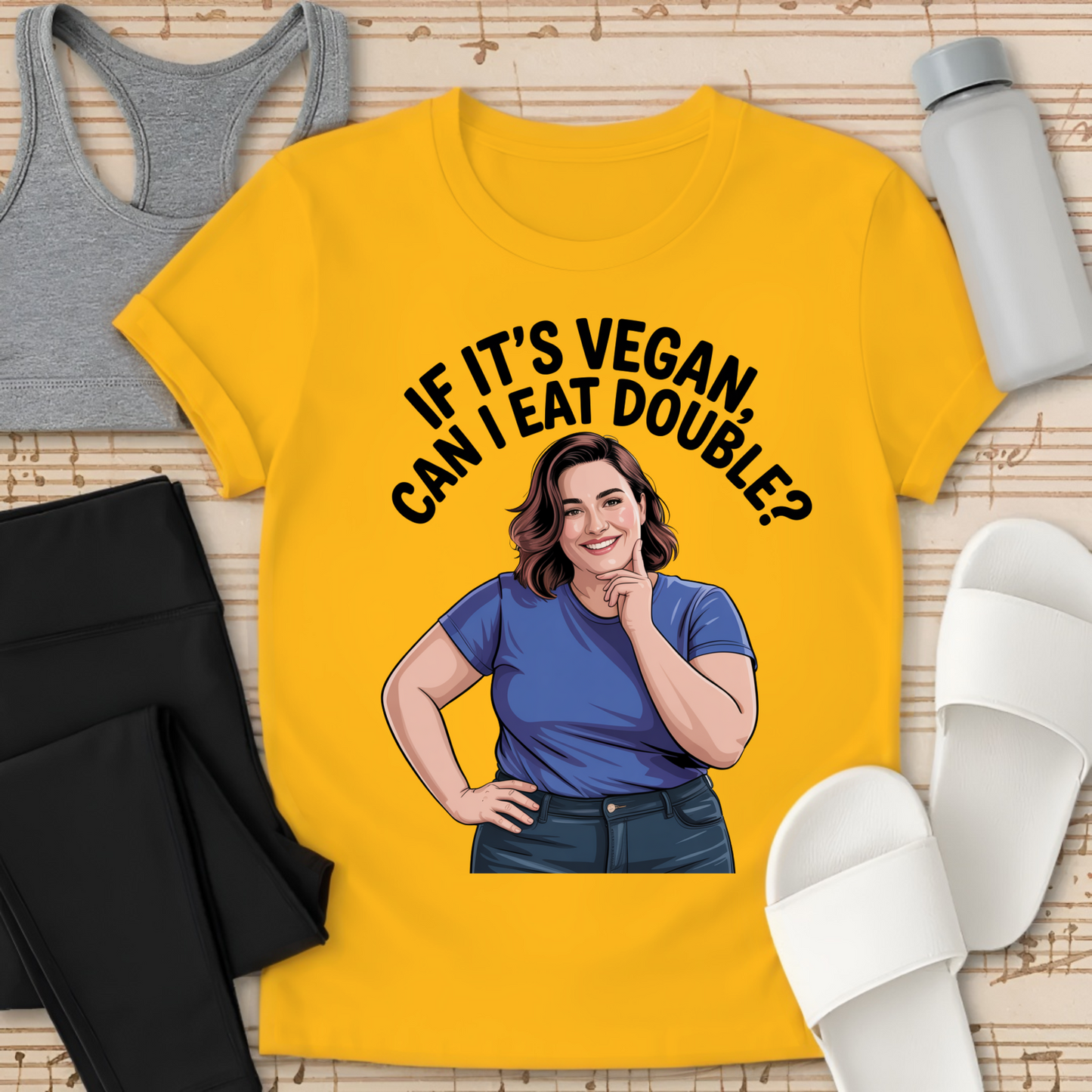 If It's VEGAN, Can I EAT DOUBLE? T-Shirt