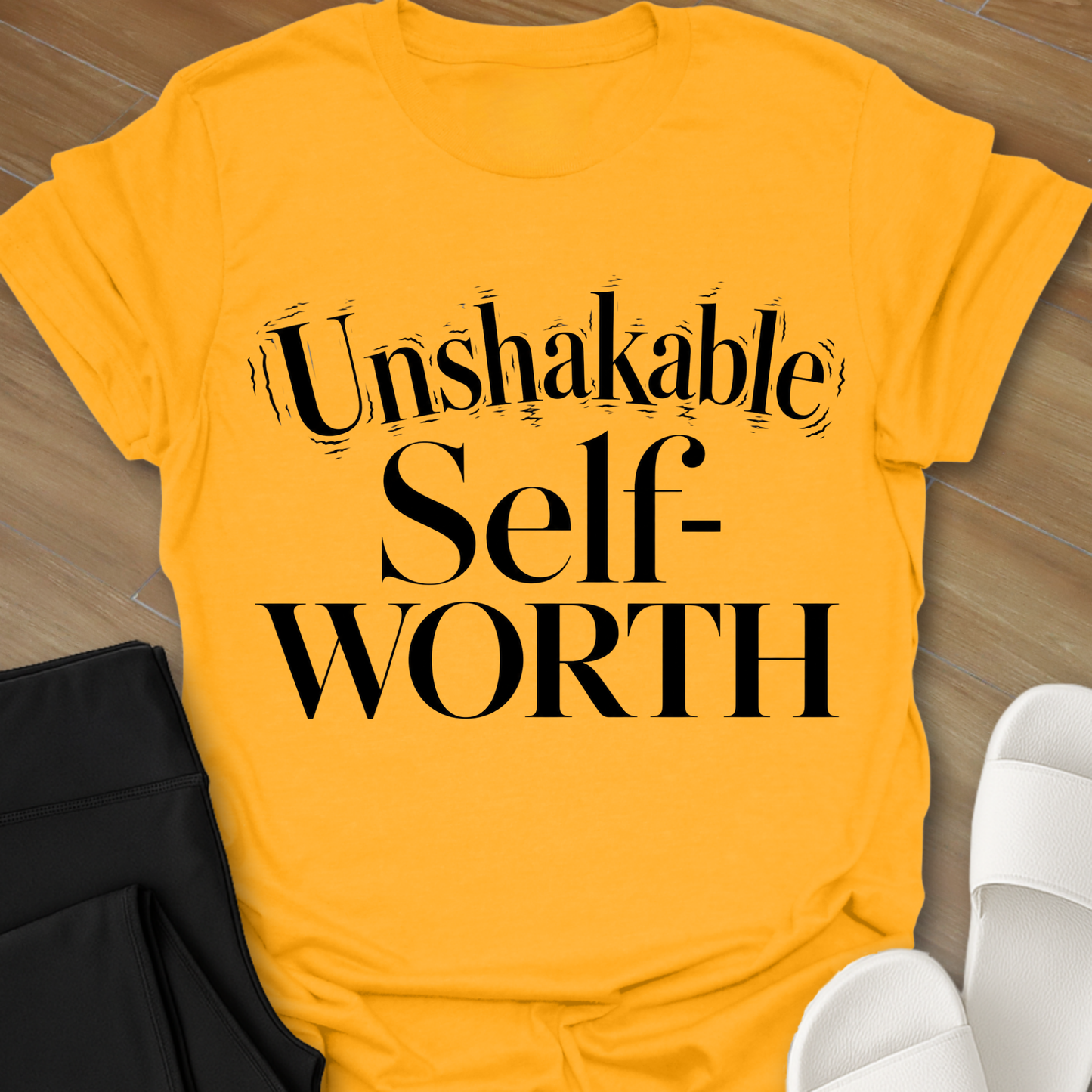 Unshakable Self-Worth T-Shirt