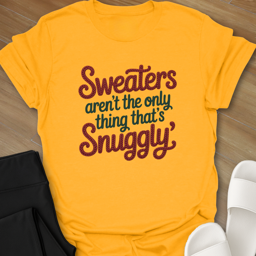 Snuggly Text T-Shirt