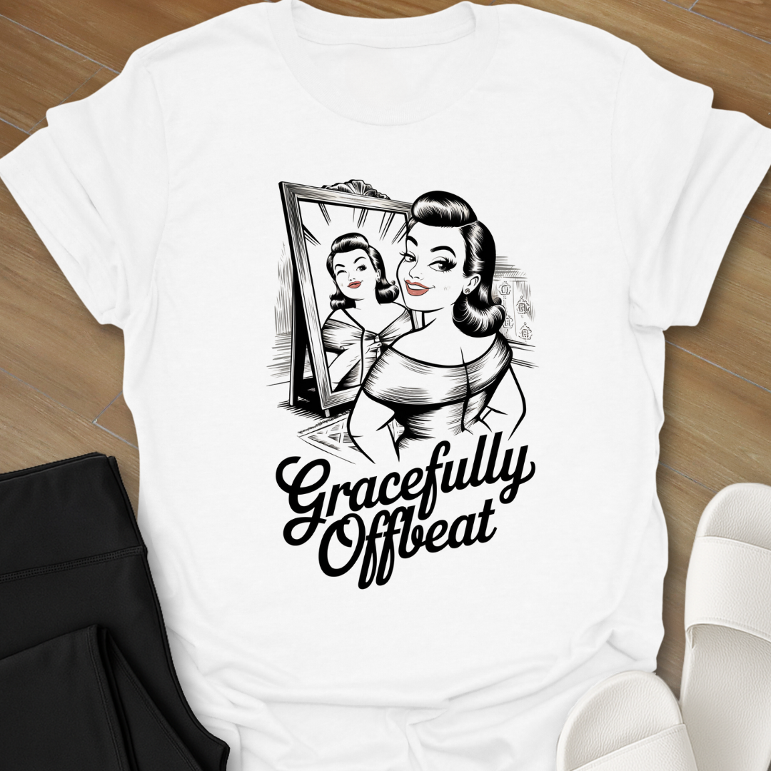 Gracefully Offbeat T-Shirt