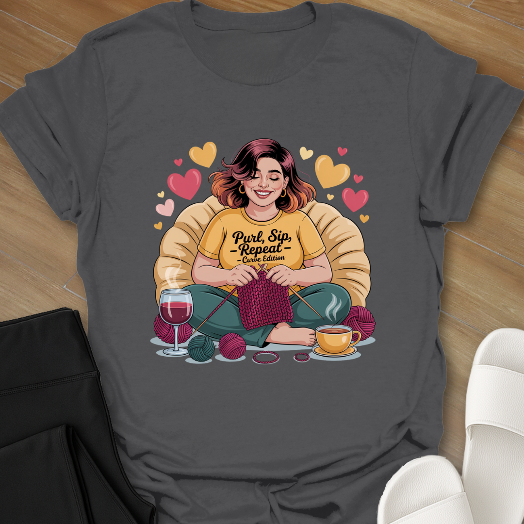 Purl, Sip, - Repeat - Curvy Edition T-Shirt