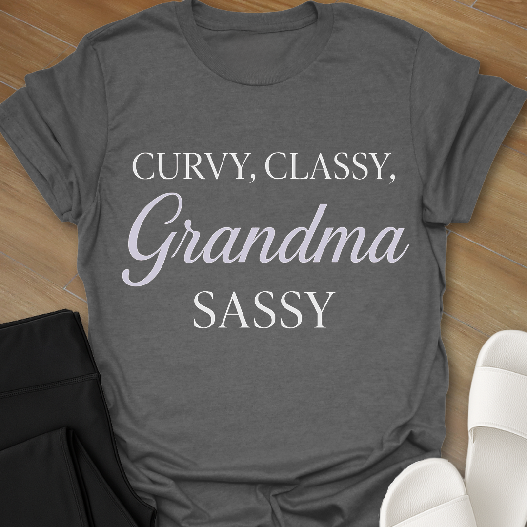 Curvy, Classy, Grandma Sassy T-Shirt