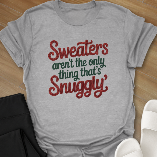 Snuggly Text  T-Shirt