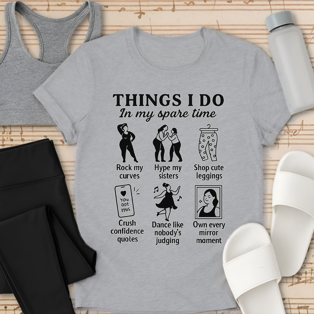 Things I Do In my Spare Time T-Shirt