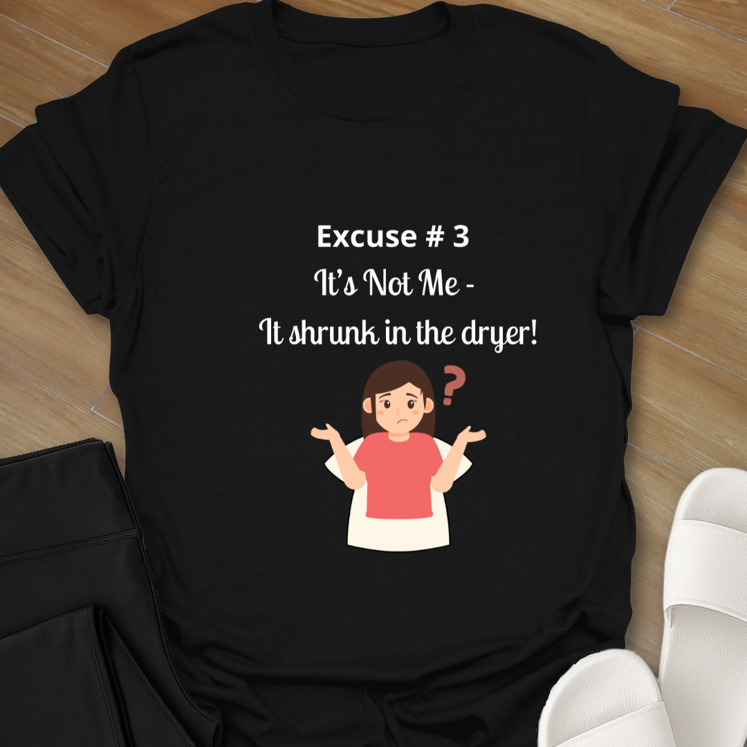 It's Not Me T-Shirt