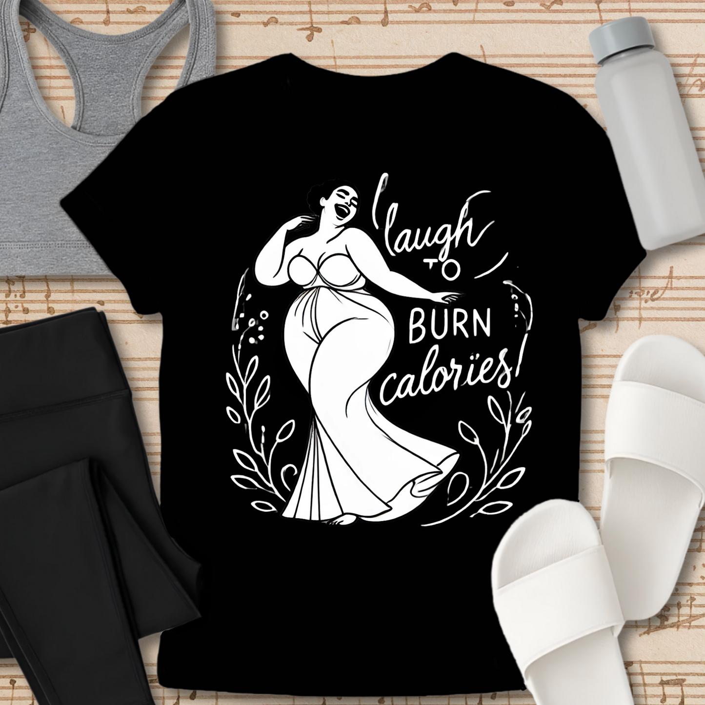 Laugh to Burn Calories 2 T-Shirt