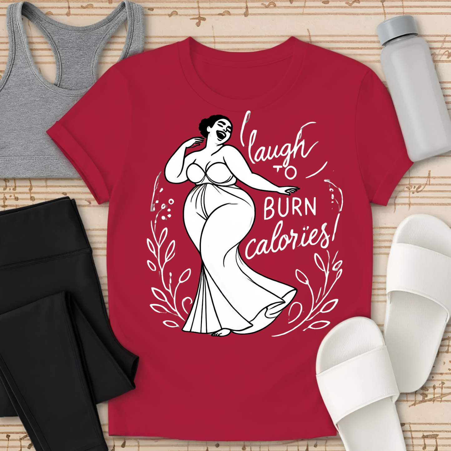 Laugh to Burn Calories 2 T-Shirt